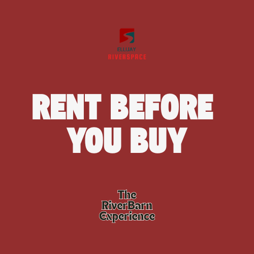 Try Before You Buy through the RiverBarn Experience